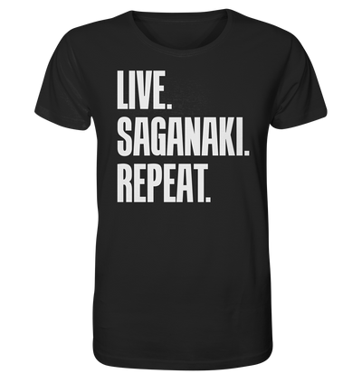 LIVE. SAGANAKI. REPEAT. - Organic Shirt