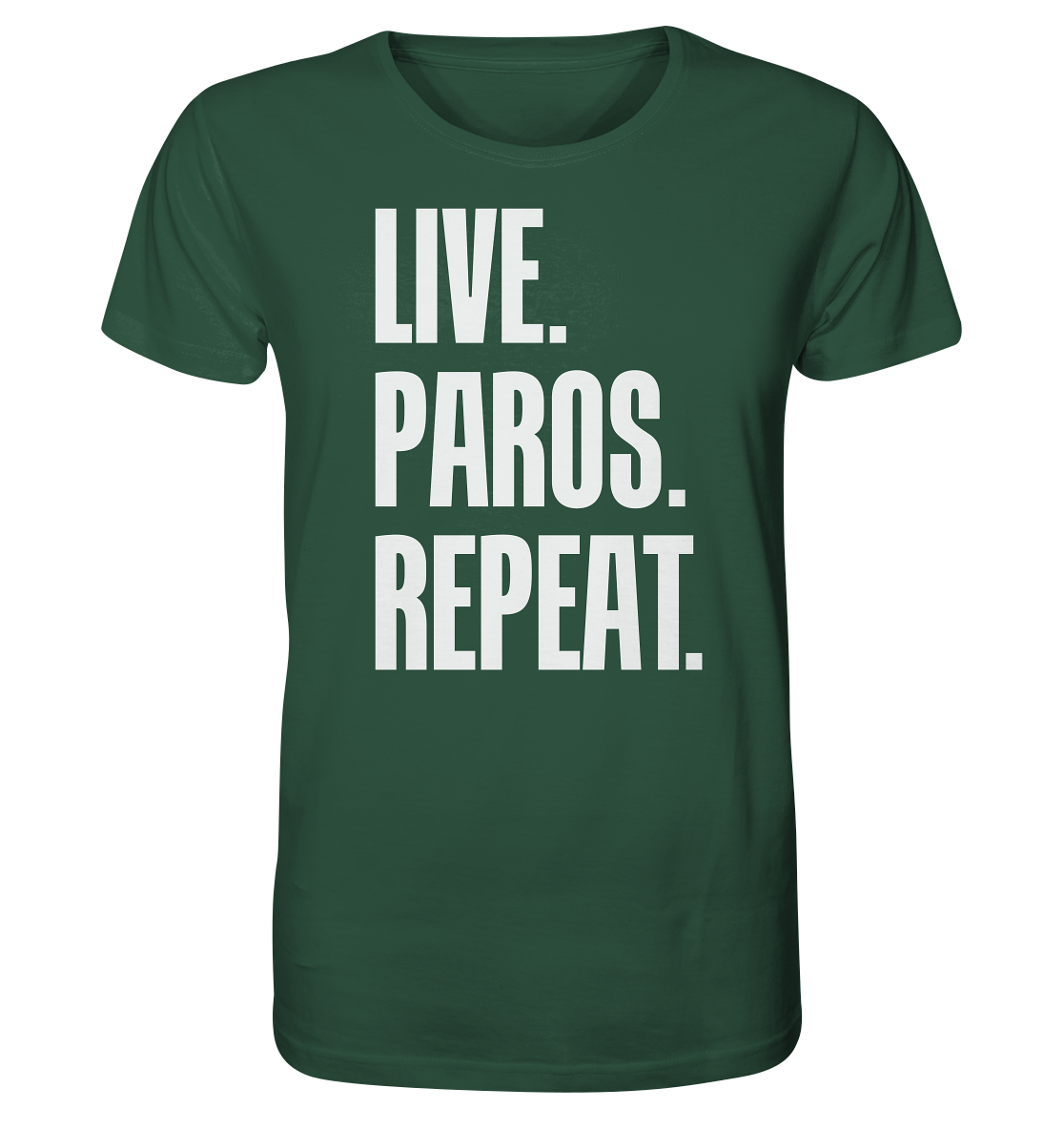 LIVE. PAROS. REPEAT. -Organic shirt