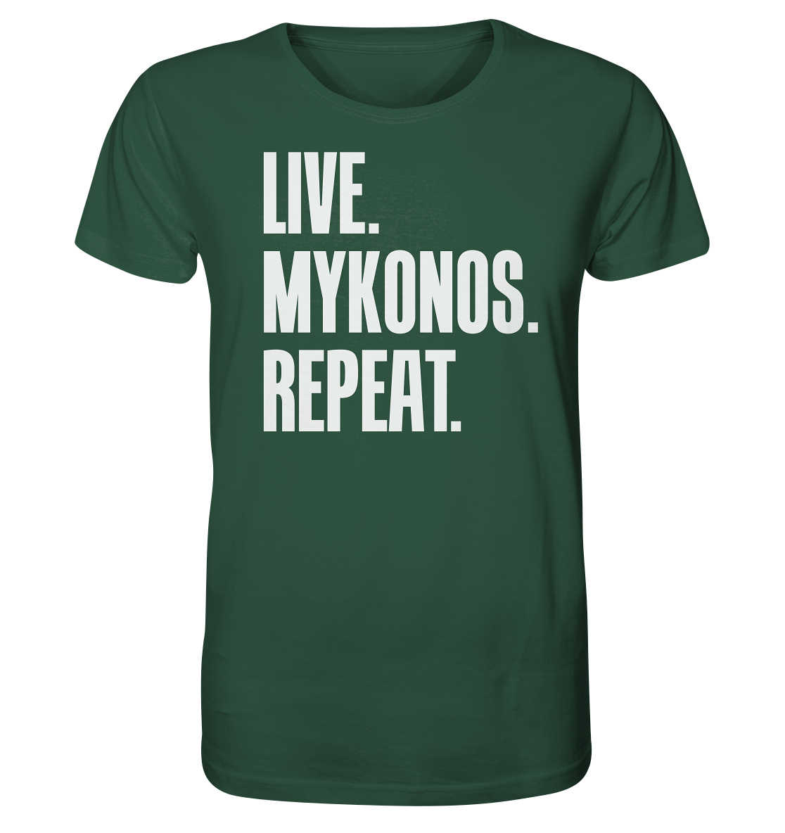 LIVE. MYKONOS. REPEAT. - Organic Shirt