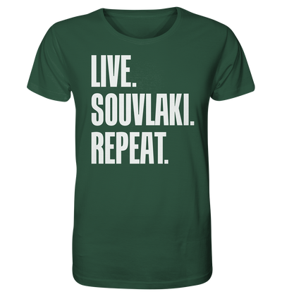 LIVE. SOUVLAKI. REPEAT. -Organic shirt