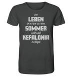 Das Leben ist zu kurz um einen Sommer nicht nach Kefalonia zu fliegen - Organic Shirt