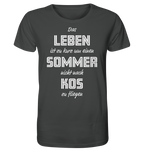 Life is too short not to fly to Kos for a summer - Organic Shirt