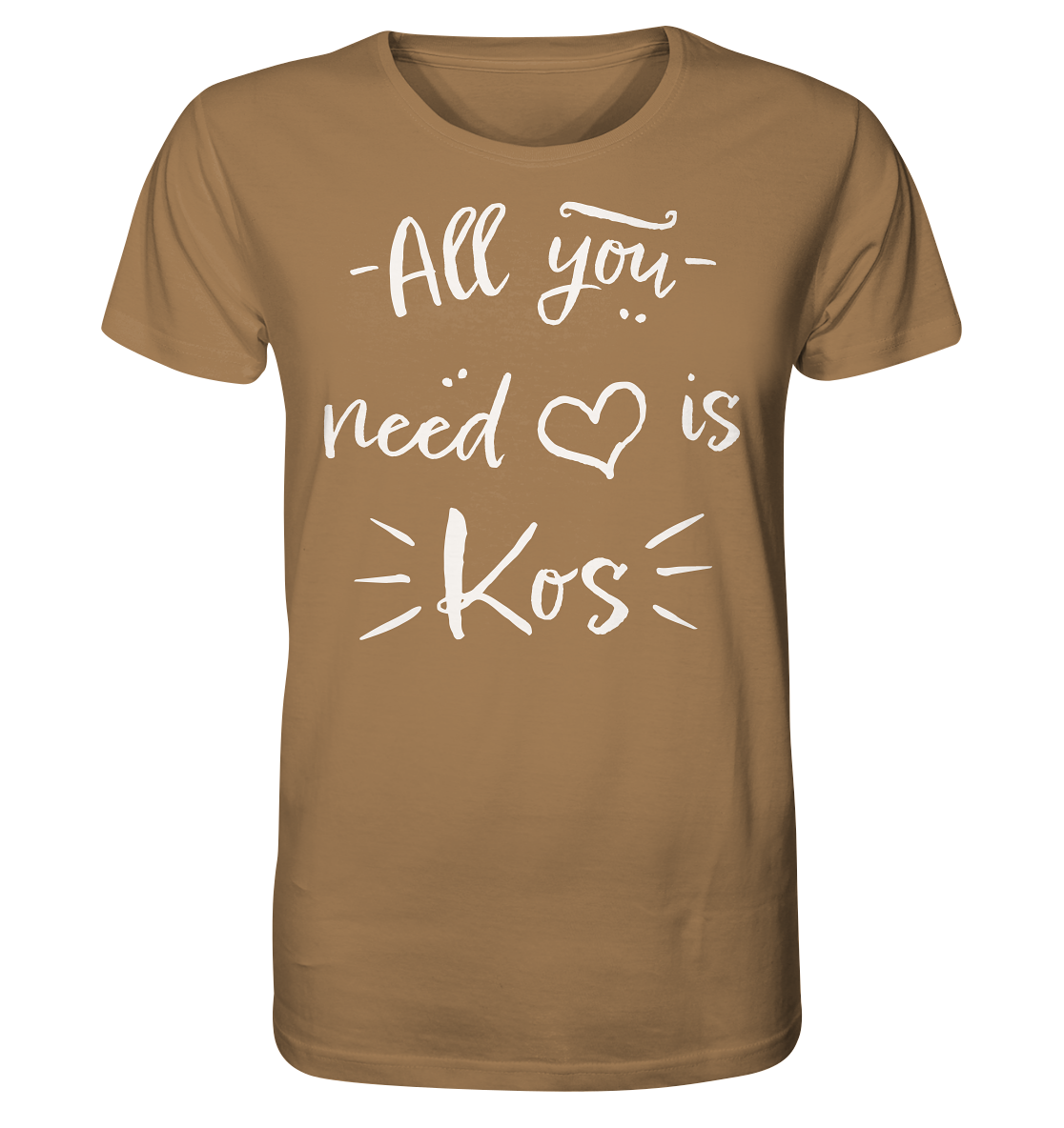 All you need is Kos - Organic Shirt