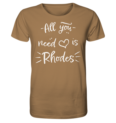 All you need is Rhodes - Organic Shirt