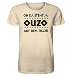Oh da steht ja Ouzo auf dem Tisch! - Organic Shirt